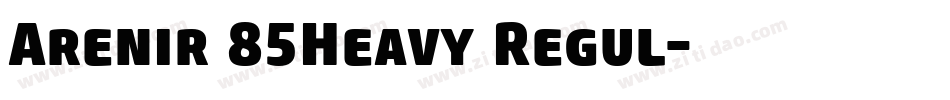 Arenir 85Heavy Regul字体转换